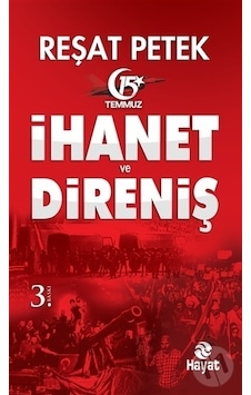 İhanet ve Direniş - Reşat Petek - Hayat Yayıncılık İhanet ve Direniş - Reşat Petek - Hayat Yayıncılık