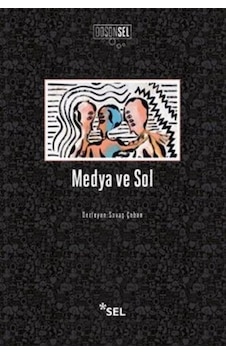 Medya ve Sol- Sel Yayıncılık