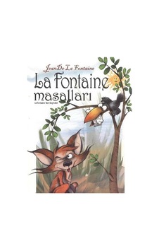 La Fontaine Masalları: La Fontaine'den Seçmeler: La Fontaine'den Seçmeler - Jean De La Fontaine La Fontaine Masalları: La Fontaine'den Seçmeler: La Fontaine'den Seçmeler - Jean De La Fontaine