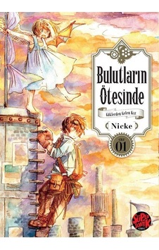 Bulutların Ötesinde - Göklerden Gelen Kız 1 / Nicke Bulutların Ötesinde - Göklerden Gelen Kız 1 / Nicke
