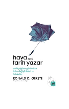 Hava Nasıl Tarih Yazar - Antikçağdan Günümüze Iklim Değişiklikle n11.782 Hava Nasıl Tarih Yazar - Antikçağdan Günümüze Iklim Değişiklikle n11.782