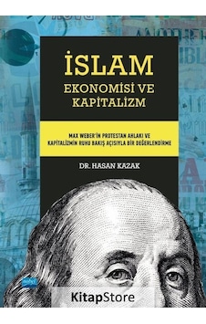 İslam Ekonomisi ve Kapitalizm - Hasan Kazak - Nobel Akademik Yayıncılık İslam Ekonomisi ve Kapitalizm - Hasan Kazak - Nobel Akademik Yayıncılık