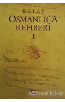 Kolay Osmanlıca Metinleri - 1 - Kolektif - Yasin Yayınevi Kolay Osmanlıca Metinleri - 1 - Kolektif - Yasin Yayınevi