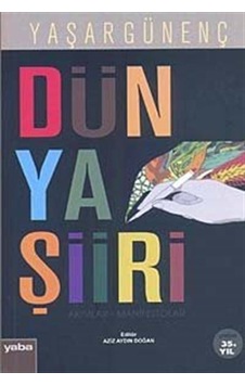Dünya Şiiri Akımlar-Manifestolar / Yaşar Günenç Dünya Şiiri Akımlar-Manifestolar / Yaşar Günenç