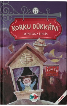Korku Dükkanı - Mevlana İdris - Vakvak Yayınları Korku Dükkanı - Mevlana İdris - Vakvak Yayınları