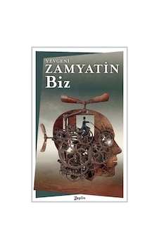 Biz - Yevgeny Zamyatin - Zeplin Kitap