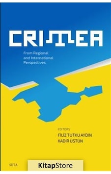 Crimea - From Regional and İnternational Perspectives- Seta Yayınları Crimea - From Regional and İnternational Perspectives- Seta Yayınları