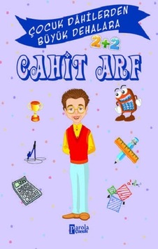 Cahit Arf - Çocuk Dahilerden Büyük Dehalara - Parola Yayınları - Cahit Arf - Çocuk Dahilerden Büyük Dehalara - Parola Yayınları -