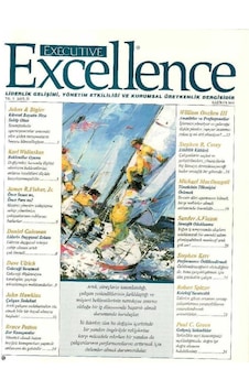 Executive Excellence - Liderlik Gelişimi Yönetim Etkililiği Ve Kurumsal Üretkenlik Dergisi Haziran 2001 Yıl 5: Sayı 51 Retro Eski Basım Koleksiyon