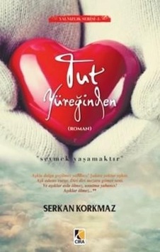 Tut Yüreğinden - Serkan Korkmaz - Bengisu Tut Yüreğinden - Serkan Korkmaz - Bengisu