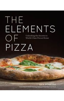 The Elements of Pizza 9781607748380 The Elements of Pizza 9781607748380