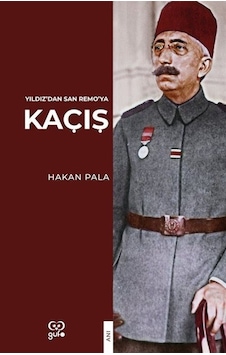 Kaçış  - Yıldız'dan San Remo'ya - Hakan Pala - Gufo Yayınları