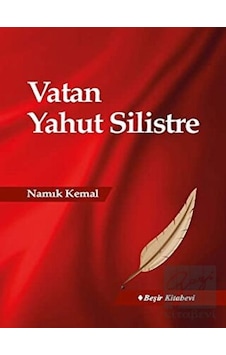 Vatan Yahut Silistre - Namık Kemal - Beşir Kitabevi Vatan Yahut Silistre - Namık Kemal - Beşir Kitabevi