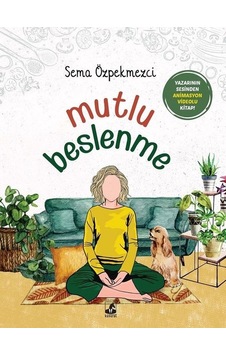 Mutlu Beslenme - Sema Özpekmezci - Küsurat Mutlu Beslenme - Sema Özpekmezci - Küsurat
