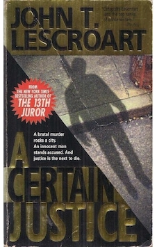 A Certain Justice: A Novel Abe Glitsky John T. Lescroart - Cep Kitabı 2.el A Certain Justice: A Novel Abe Glitsky John T. Lescroart - Cep Kitabı 2.el