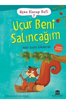Uçur Beni Salıncağım - Uçan Sincap Dofi 7 - Nehir Aydın Gökduman - Rönesans Yayınları