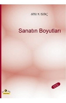 Sanatın Boyutları - Sıtkı M. Erinç - Ütopya Yayınevi Sanatın Boyutları - Sıtkı M. Erinç - Ütopya Yayınevi