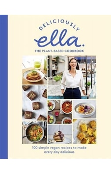 Deliciously Ella The Plant-Based Cookbook : 100 Simple Vegan Recipes to Make Every Day Delicious 9781473639218 Deliciously Ella The Plant-Based Cookbook : 100 Simple Vegan Recipes to Make Every Day Delicious 9781473639218