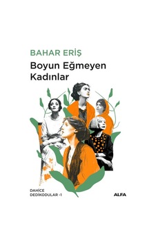 Boyun Eğmeyen Kadınlar Boyun Eğmeyen Kadınlar