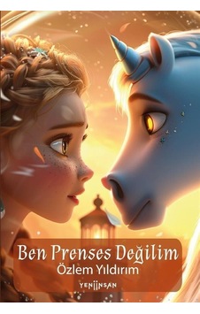 Ben Prenses Değilim / Özlem Yıldırım Ben Prenses Değilim / Özlem Yıldırım