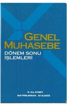 Genel Muhasebe Dönem sonu işlemleri N.Ata Atabey 2.El İadesiz Genel Muhasebe Dönem sonu işlemleri N.Ata Atabey 2.El İadesiz