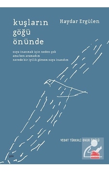 Kuşların Göğü Önünde - Haydar Ergülen - Kırmızı Kedi Kuşların Göğü Önünde - Haydar Ergülen - Kırmızı Kedi