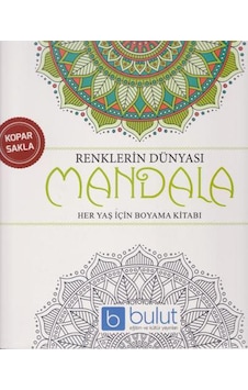 Renklerin Dünyası Mandala Her Yaş için Boyama Kitabı Renklerin Dünyası Mandala Her Yaş için Boyama Kitabı