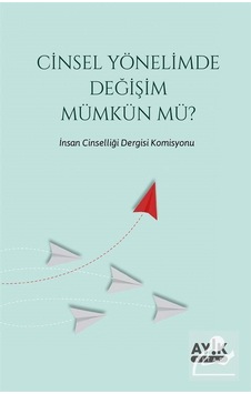 Cinsel Yönelimde Değişim Mümkün mü? / Kolektif