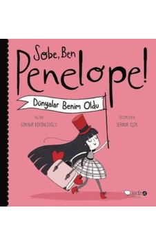 Sobe Ben Penelope! Dünyalar Benim Oldu - Göknur Birincioğlu - Redhouse Kidz Yayınları Sobe Ben Penelope! Dünyalar Benim Oldu - Göknur Birincioğlu - Redhouse Kidz Yayınları