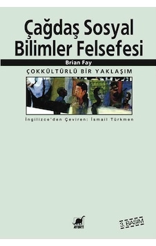Çağdaş Sosyal Bilimler Felsefesi - Brian Fay - Ayrıntı Yayınları Çağdaş Sosyal Bilimler Felsefesi - Brian Fay - Ayrıntı Yayınları