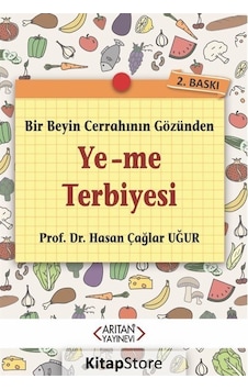 Bir Beyin Cerrahının Gözünden Ye-Me Terbiyesi / Prof. Dr. Hasa...