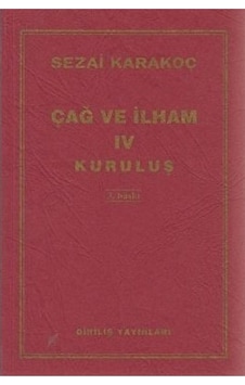 Çağ ve İlham 4 - Sezai Karakoç - Diriliş Yayınları