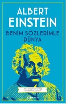 Benim Sözlerimle Dünya  - Albert Einstein  - Alfa Yayıncılık