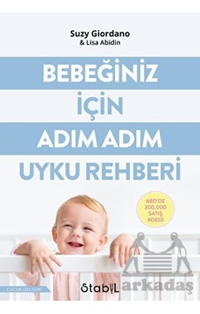 Bebeğiniz için Adım Adım Uyku Rehberi - Lisa Abidin - Stabil Kitap Bebeğiniz için Adım Adım Uyku Rehberi - Lisa Abidin - Stabil Kitap