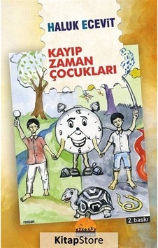 Kayıp Zaman Çocukları - Haluk Ecevit - Kent Kardeş
