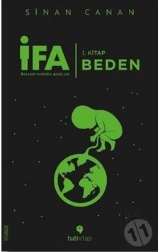 İfa : İnsanın Fabrika Ayarları 1. Kitap:  Beden