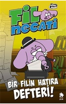 Fil Necati 10 / Bir Filin Hatıra Defteri / Varol Yaşaroğlu Fil Necati 10 / Bir Filin Hatıra Defteri / Varol Yaşaroğlu