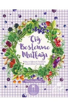 Çiğ Beslenme Mutfağı- Nail Kitabevi Çiğ Beslenme Mutfağı- Nail Kitabevi
