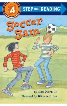 Soccer Sam (Step Into Reading, Step 4) 9780394884066 Soccer Sam (Step Into Reading, Step 4) 9780394884066