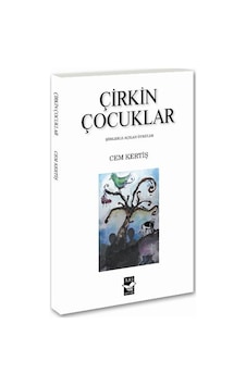 Çirkin Çocuklar Çirkin Çocuklar