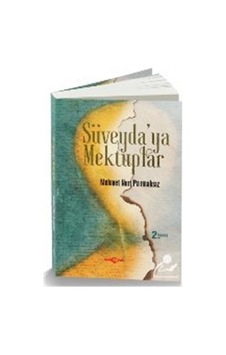 Süveyda'ya Mektuplar - Mehmet Nuri Parmaksız - Akçağ Yayınları