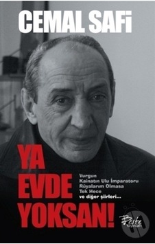 Ya Evde Yoksan! Ya Evde Yoksan!