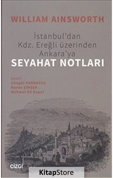 Seyahat Notları - William Ainsworth - Çizgi Kitabevi Seyahat Notları - William Ainsworth - Çizgi Kitabevi