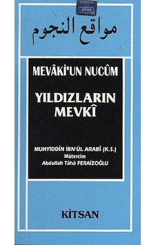 Yıldızların Mevki - Muhyiddin İbn Arabi (Ebû Bekir Muhammed b. Ali) - Kitsan Yayınevi Yıldızların Mevki - Muhyiddin İbn Arabi (Ebû Bekir Muhammed b. Ali) - Kitsan Yayınevi