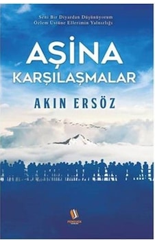 Aşina Karşılaşmalar - Akın Ersöz - Penguen Yayınları