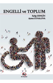 Engelli Ve Toplum / Dr. Eyüp Zengin Engelli Ve Toplum / Dr. Eyüp Zengin