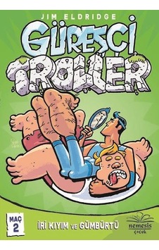 Güreşçi Troller Maç 2 - Jim Eldridge - Nemesis Çocuk Güreşçi Troller Maç 2 - Jim Eldridge - Nemesis Çocuk