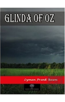 Glinda of Oz - Lyman Frank Baum - Platanus Publishing