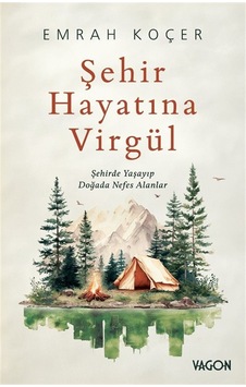 Şehir Hayatına Virgül / Emrah Koçer Şehir Hayatına Virgül / Emrah Koçer