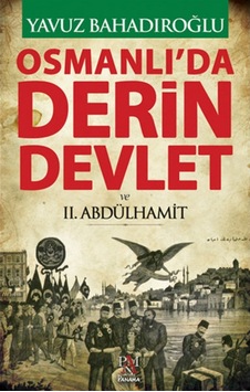 Osmanlı'Da Derin Devlet Ve 2. Abdülhamit